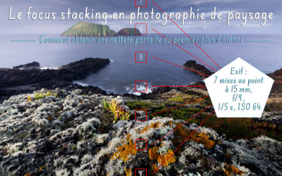 Le focus stacking en photographie de paysage
